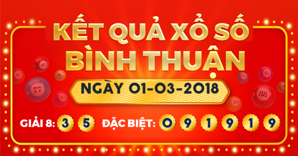 Xổ số Bình Thuận ngày 1 tháng 3