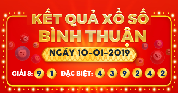 Xổ số Bình Thuận ngày 10 tháng 1