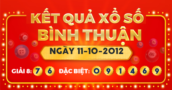 Xổ số Bình Thuận ngày 11 tháng 10