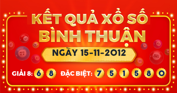 Xổ số Bình Thuận ngày 15 tháng 11