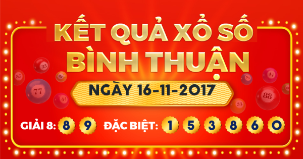 Xổ số Bình Thuận ngày 16 tháng 11