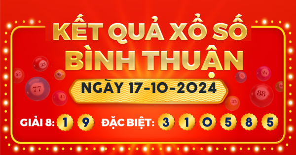 Xổ số Bình Thuận ngày 17 tháng 10