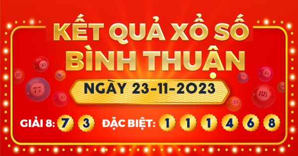 Xổ số Bình Thuận ngày 23 tháng 11