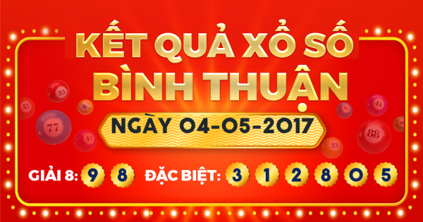 Xổ số Bình Thuận ngày 4 tháng 5