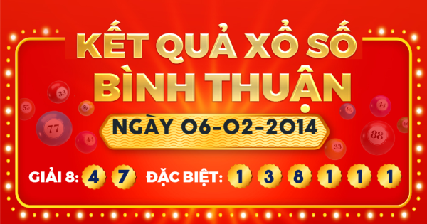 Xổ số Bình Thuận ngày 6 tháng 2